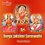 Durga Lakshmi Saraswathi songs Durga Lakshmi Saraswathi songs