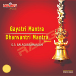 Gayatri And Dhanavantri Mantra songs Gayatri And Dhanavantri Mantra songs