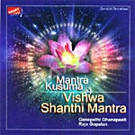 Mantra Kusuma and Vishwa Shanthi Mantra songs Mantra Kusuma and Vishwa Shanthi Mantra songs