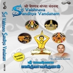 Sri Vaishnava Sandhya Vandanam songs Sri Vaishnava Sandhya Vandanam songs