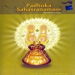 Padhuka Sahasranamam songs Padhuka Sahasranamam songs