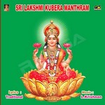 Sri Lakshmi Kubera Manthram songs Sri Lakshmi Kubera Manthram songs