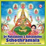 Sri Mahalakshmi And Ashtalakshmi Sthuthi songs Sri Mahalakshmi And Ashtalakshmi Sthuthi songs