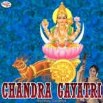 Chandhra Gayatri Mantra songs Chandhra Gayatri Mantra songs
