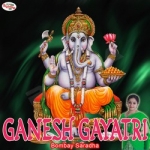 Ganesh Gayatri Mantra songs Ganesh Gayatri Mantra songs
