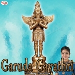 Garuda Gayathri Mantra songs Garuda Gayathri Mantra songs