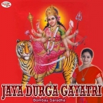 Jaya Durga Gayatri Mantra songs Jaya Durga Gayatri Mantra songs