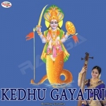 Kedhu Gayatri Mantra songs Kedhu Gayatri Mantra songs