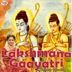 Lakshmana Gaayatri Mantra songs Lakshmana Gaayatri Mantra songs