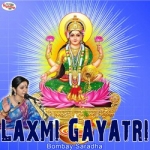Laxmi Gayatri Mantra songs Laxmi Gayatri Mantra songs