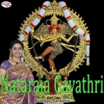 Nataraja Gayathri Mantra songs Nataraja Gayathri Mantra songs