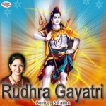 Rudhra Gayatri Mantra songs Rudhra Gayatri Mantra songs