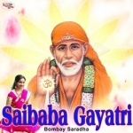 Saibaba Gayatri Mantra songs Saibaba Gayatri Mantra songs