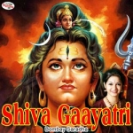 Shiva Gaayatri Mantra songs Shiva Gaayatri Mantra songs