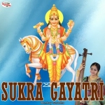 Sukra Gayatri Mantra songs Sukra Gayatri Mantra songs