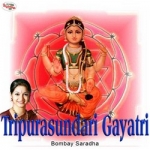 Tripurasundari Gayatri Mantra songs Tripurasundari Gayatri Mantra songs