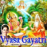 Vyasa Gayatri Mantra songs Vyasa Gayatri Mantra songs