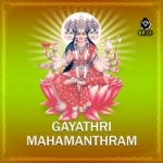 Gayathri Mahamanthram songs Gayathri Mahamanthram songs
