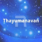 Thayumanavan songs Thayumanavan songs