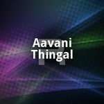 Aavani Thingal songs Aavani Thingal songs