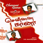 Chennai Gana songs Chennai Gana songs