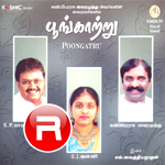 Poongatru (Album) songs Poongatru (Album) songs