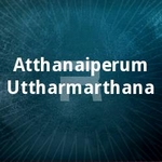Atthanaiperum Uttharmarthana songs Atthanaiperum Uttharmarthana songs