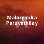 Malargindra Paruvathilay songs Malargindra Paruvathilay songs