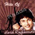 Hits Of Harish Raghavendra songs Hits Of Harish Raghavendra songs
