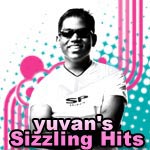 Yuvan's Sizzling Hits songs Yuvan's Sizzling Hits songs
