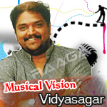 Musical Vision - Vidyasagar songs Musical Vision - Vidyasagar songs
