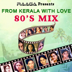 From Kerala With Love - 80s Mix songs From Kerala With Love - 80s Mix songs