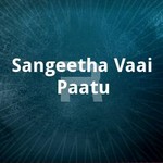 Sangeetha Vaai Paatu songs Sangeetha Vaai Paatu songs