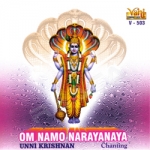 Chants - Om Namo Narayanaya - Unnikrishnan songs Chants - Om Namo Narayanaya - Unnikrishnan songs