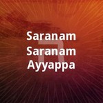 Saranam Saranam Ayyappa songs Saranam Saranam Ayyappa songs