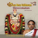 Divya Desa Vaibhavam - 01 Thiruvenkadam songs Divya Desa Vaibhavam - 01 Thiruvenkadam songs