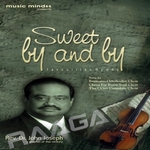 Sweet By And By songs Sweet By And By songs