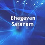 Bhagavan Saranam songs Bhagavan Saranam songs