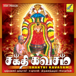 Shakthi Kavasam songs Shakthi Kavasam songs