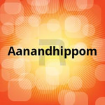 Aanandhippom songs Aanandhippom songs