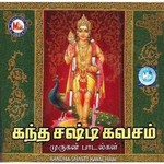 Kandha Shasti Kavacham songs Kandha Shasti Kavacham songs