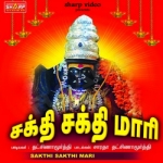 Sakthi Sakthi Maari songs Sakthi Sakthi Maari songs