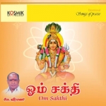 Om Sakthi K. Veeramani songs Om Sakthi K. Veeramani songs