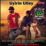 Uyirin Ulley songs Uyirin Ulley songs